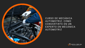Curso de mecánica automotriz: Cómo convertirte en un experto en mecánica automotriz