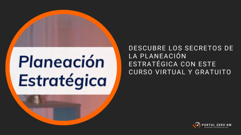 Descubre los secretos de la planeación estratégica con este curso virtual y gratuito