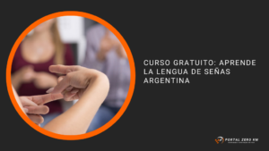 Curso gratuito: Aprende la lengua de señas argentina