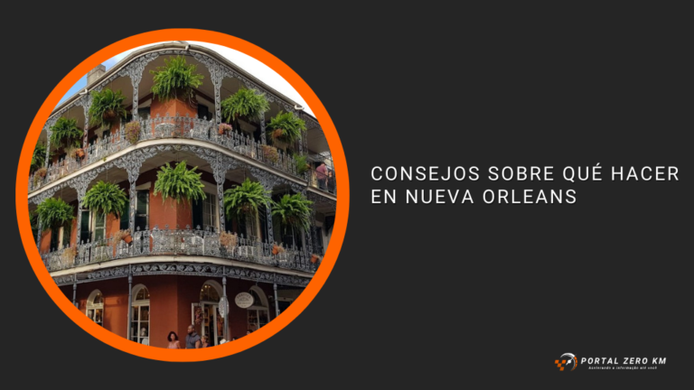 Consejos sobre Qué Hacer en Nueva Orleans