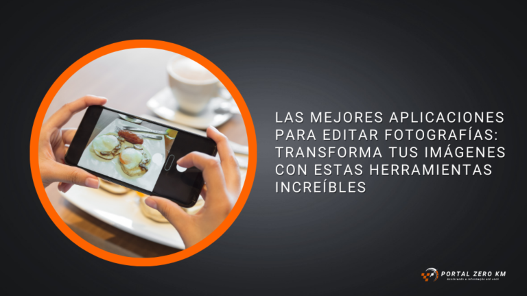 Las Mejores Aplicaciones para Editar Fotografías: Transforma Tus Imágenes con Estas Herramientas Increíbles