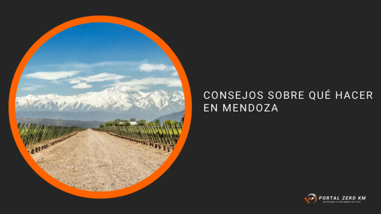 Consejos sobre qué hacer en Mendoza