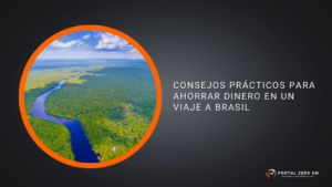 Consejos Prácticos para Ahorrar Dinero en un Viaje a Brasil