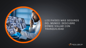 Los países más seguros del mundo: Descubre dónde viajar con tranquilidad