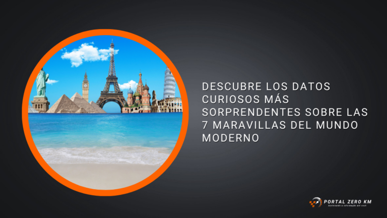 Descubre los Datos Curiosos Más Sorprendentes Sobre las 7 Maravillas del Mundo Moderno