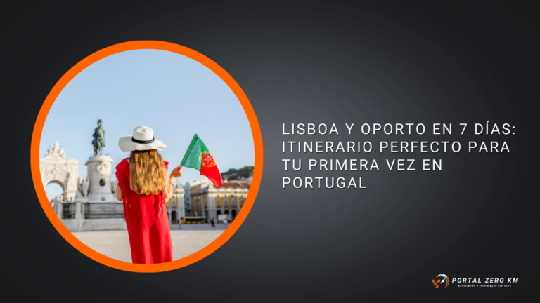 Lisboa y Oporto en 7 Días: Itinerario Perfecto para tu Primera Vez en Portugal