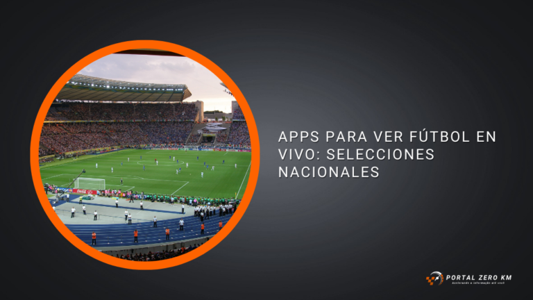 Apps para ver Fútbol en Vivo: Selecciones Nacionales