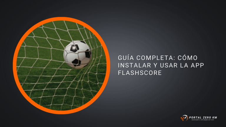 Guía Completa: Cómo Instalar y Usar la App Flashscore