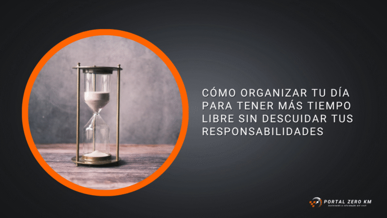 Cómo organizar tu día para tener más tiempo libre sin descuidar tus responsabilidades