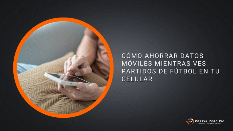 Cómo ahorrar datos móviles mientras ves partidos de fútbol en tu celular