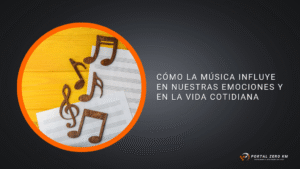 Cómo la música influye en nuestras emociones y en la vida cotidiana